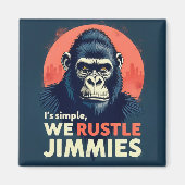  That Rustle Jimmies Magnet (Vorne)