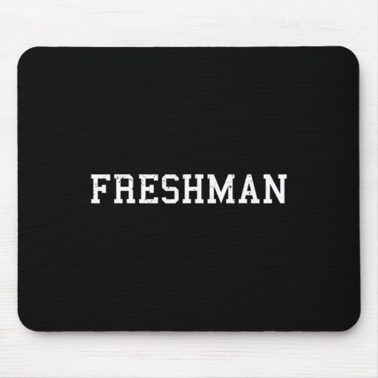 That Says Freshman Tee Print Ck To School Mousepad (Vorne)