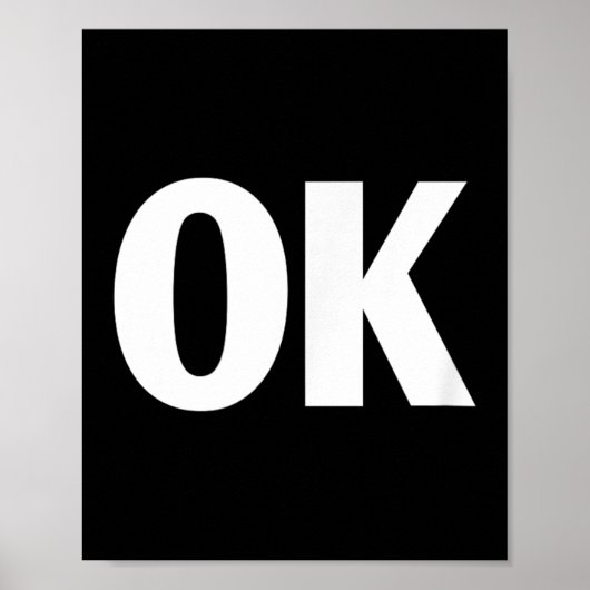 That Says Ok Shirt - Shirt That Says Ok  Poster (Vorne)