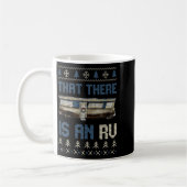 That There Is An Rv Ugly Christmas Camng Holiday L Kaffeetasse (Links)