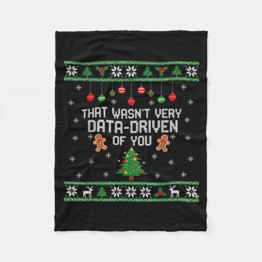 That Wasn't Very Data Driven Of You Ugly Christmas Fleecedecke (Vorderseite)