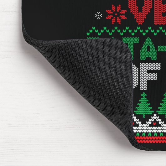 That Wasn't Very Data Driven Of You Ugly Christmas Mousepad (Ecke)