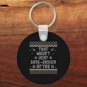 That Wasn't Very Data Driven Of You Ugly Christmas Schlüsselanhänger (Vorderseite)