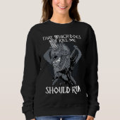 That Which does not Kill Me Should Run I Valhalla  Sweatshirt (Vorderseite)