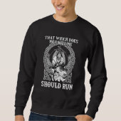 That Which does not Kill Me Should Run I Valhalla  Sweatshirt (Vorderseite)