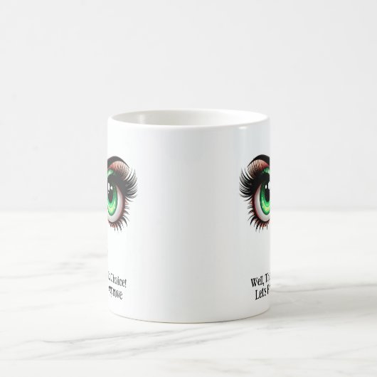 That's A Bold Choice!, Fabulous Eyes Funny Face Kaffeetasse (Mittel)
