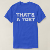 thats a tort 1 T-Shirt (Design vorne)