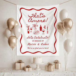 That's Amore Italian Theme Engagement Party Sign Wandteppich