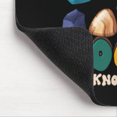 That's Do I Collect Rocks And I Know Things Geolog Mousepad (Ecke)