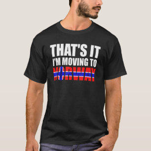 Thats It Im Moving To Norway Norwegian Flag Norwa T-Shirt