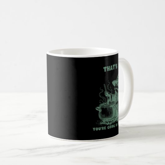 That's It, You're Going In The Soup, Funny Wizard Kaffeetasse (VorderseiteRechts)