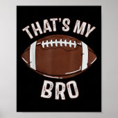 That's My Brother Football Sister Family Game Day  Poster (Vorne)