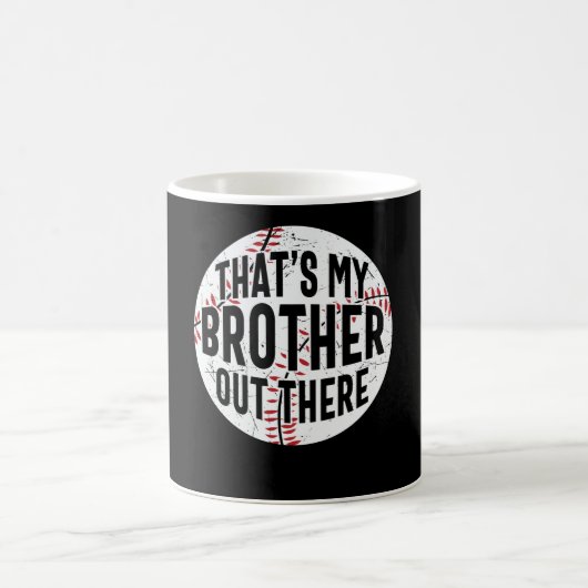 That's My Brother Out There | baseball brother Kaffeetasse (Mittel)