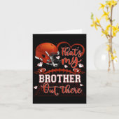 That's My Brother Out There Funny Football Sister Karte (Gelbe Blume)