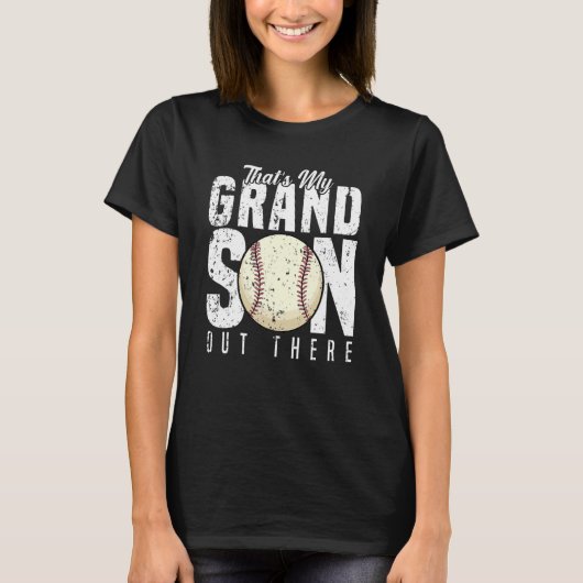 That's My Grandson Out There Baseball Grandpa and T-Shirt (Vorderseite)