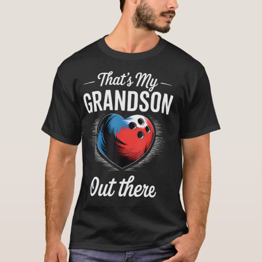 That'S My Grandson Out There Bowling Grandma Mothe T-Shirt (Vorderseite)