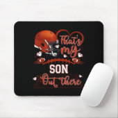That's My Son Out There Funny Football Mom Mama Da Mousepad (Mit Mouse)