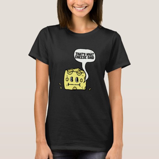 That's What Cheese Said Swiss Grilled Cheesy And C T-Shirt (Vorderseite)