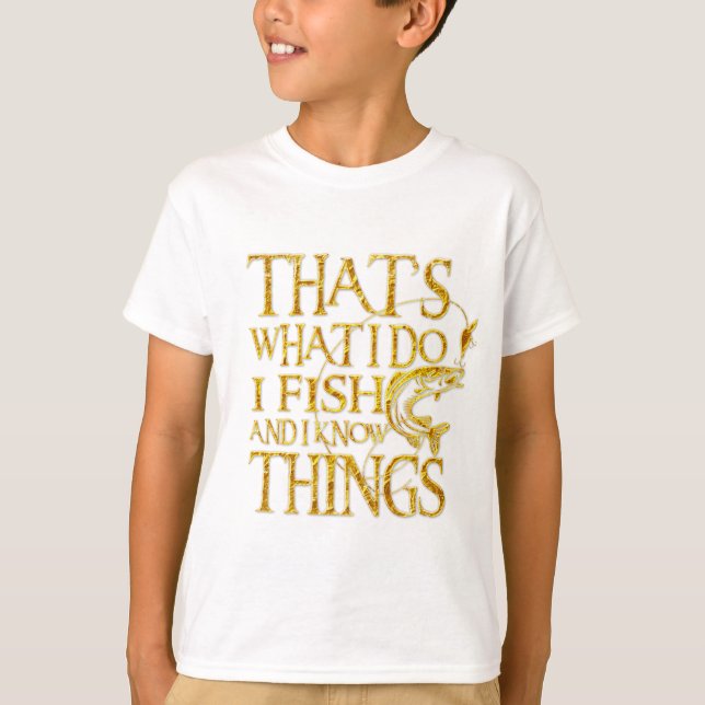 That's What I C I Fish And I Know Things Tshirt (Vorderseite)