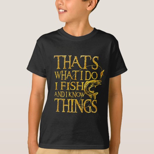 That's What I C I Fish And I Know Things Tshirt (Vorderseite)
