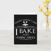 Thats What I Do I Bake And I Know Things  Karte (Gelbe Blume)