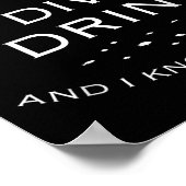 That's What I Do I Dive I Drink And I Know Things  Poster (Ecke)