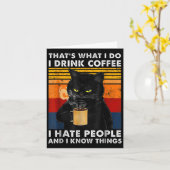 That's What I Do I Drink Coffee I Hate People And Karte (Gelbe Blume)