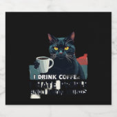 That's What I Do I Drink Coffee I Hate People And  Schaumweinetikett (Einzelnes Label)