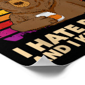 That's What I Do I Drink Whiskey I Hate People Bea Poster (Ecke)