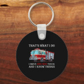 That's What I Do I Drive Wee Woo Truck And I Know Schlüsselanhänger (Vorderseite)