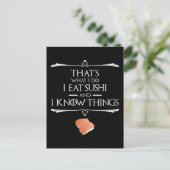 That's What I Do I Eat Sushi And I Know Things Postkarte (Stehend Vorderseite)