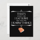 That's What I Do I Eat Sushi And I Know Things Postkarte (Vorne/Hinten)