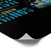 That's What I Do I Fish And I Know Things  Poster (Ecke)