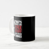 That's What I Do I Fix Stuff And I Know Things Ame Kaffeetasse (Vorderseite Links)