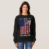That's What I Do I Fix Stuff And I Know Things Ame Sweatshirt (Vorne ganz)