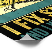 That's What I Do I Fix Stuff And I Know Things Fun Poster (Ecke)