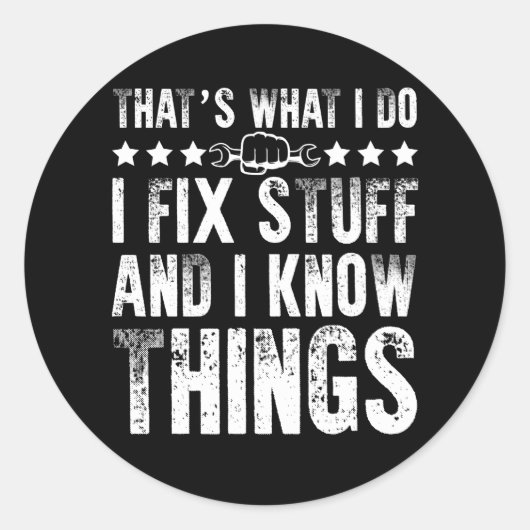 That's What I Do I Fix Stuff Funny Mechanic Runder Aufkleber (Vorderseite)