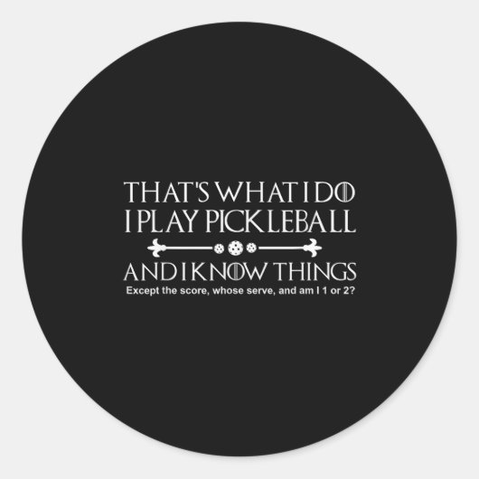 That's What I Do I Play Ckleball And I Know Things Runder Aufkleber (Vorderseite)