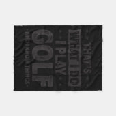 That's What I Do I Play Golf Funny Golfer Fleecedecke (Vorderseite (Horizontal))