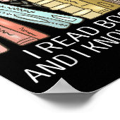 That's What I Do I Read Books And I Know Things Bo Poster (Ecke)