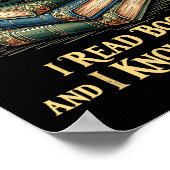 That's What I Do I Read Books And I Know Things Re Poster (Ecke)