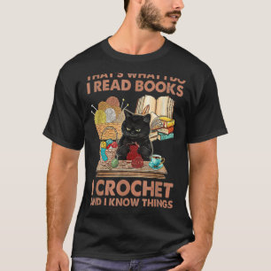 That's What I Do I Read Books Hook and I Know C T-Shirt