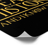 That's What I Do I Teach History And I Know Things Poster (Ecke)