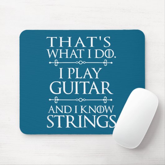 That's What I Do Play Guitar And Know Things Funny Mousepad (Mit Mouse)