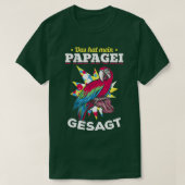 Thats What My Parrot T-Shirt (Design vorne)