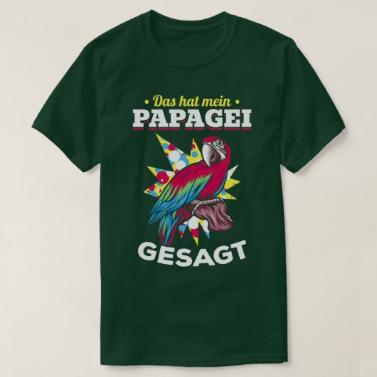 Thats What My Parrot T-Shirt (Design vorne)