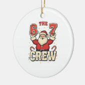 The 6 7 Crew Funny Santa Christmas Meme Keramik Ornament (Links)