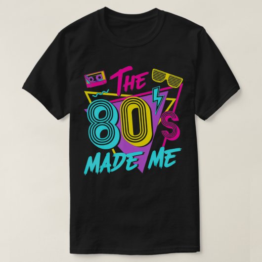 The 80s Made Me I Love The 80s T-Shirt (Design vorne)