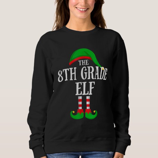 The 8th Grade Elf Family Group Matching Christmas  Sweatshirt (Vorderseite)