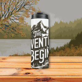 The Adventure Begins Tumbler - Thermal Travel Thermosbecher